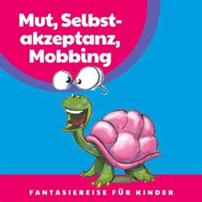 Die Magische Schildkröte - Eine Geschichte über Mut und Selbstlosigkeit im alten Kolumbien!